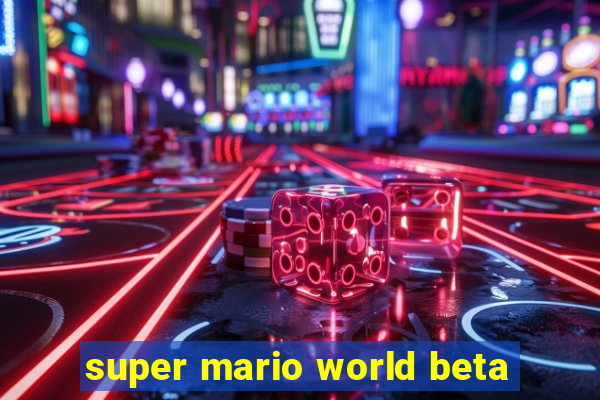 super mario world beta